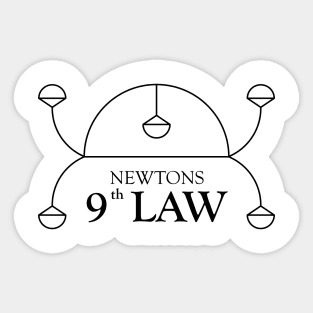 Newtons 9th Law Sticker